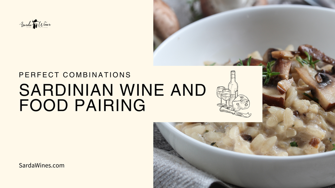 Sardinian Wine and Food Pairing: Unveiling Perfect Combinations